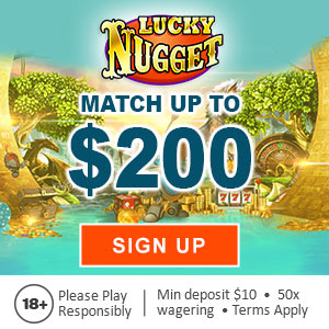 Lucky Nugget Casino - Welcome Bonus Offer !